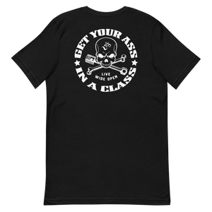 Get Your Ass In A Class T-Shirt